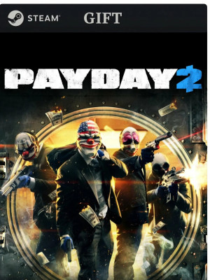 🔥 PAYDAY: 2 | Подарком 🌍