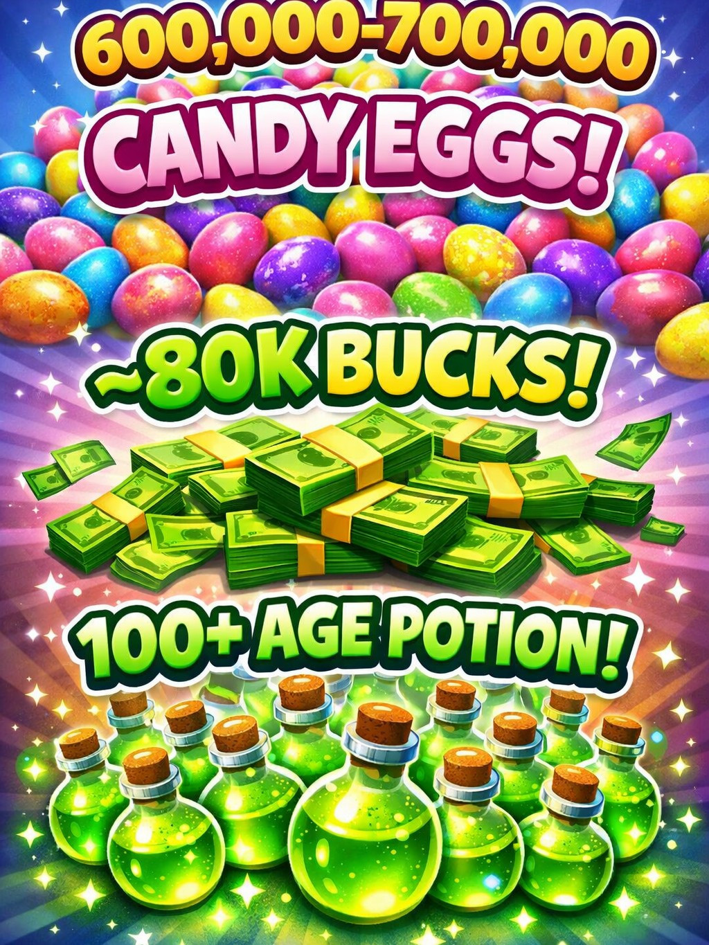 🍬600-700K CANDY EGGS(конфеты) + ~80K БАКСОВ + 100+ AGE POTION🧪✅