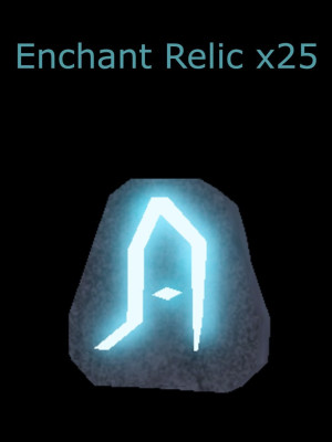 25 Enchant Relic