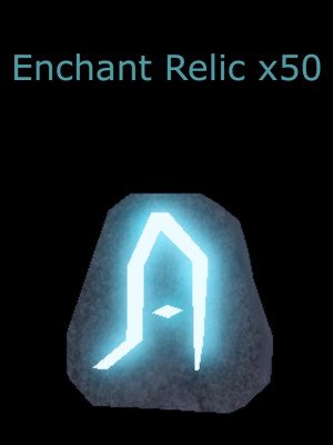 50 Enchant Relic