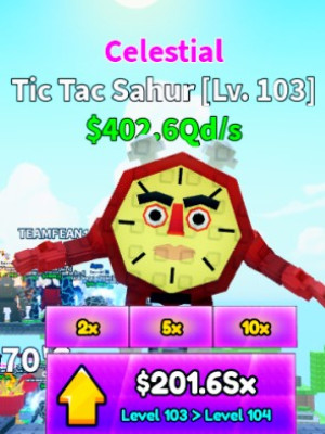 Небесный Tic Tac Sahur $402.6Qd/s LVL 103