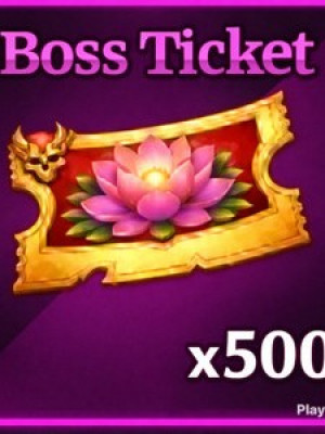 500x Boss ticket