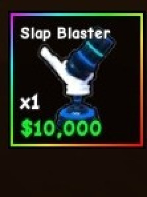 Slap Blaster