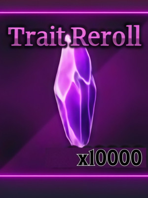 🖤 X10000 ШТ Trait Reroll 🖤