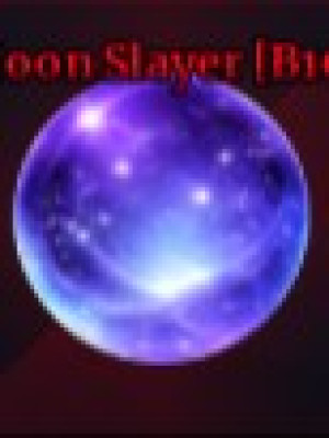 Moon Slayer
