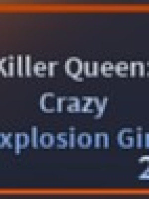 Killer Queen: Crazy Explosion Girl (Mythic Skin, Ability: Killer Queen)