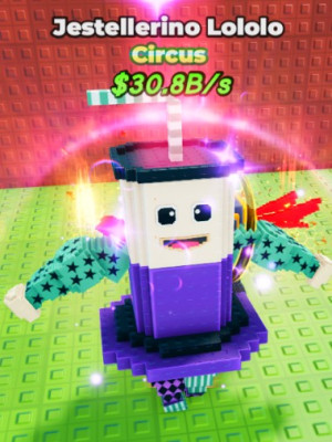 Circus Jestellerino Lololo $30.8B/s
