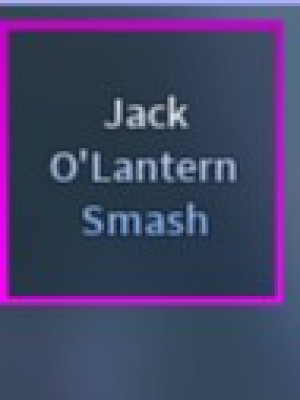 Jack O'Lantern Smash (Event, Kill Effect)