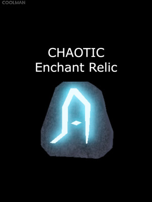 Enchant Relic CHAOTIC