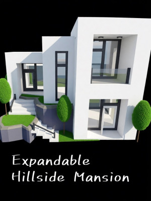 Expandable Hillside Mansion