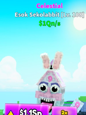 Celestial Esok Sekolabbit $1Qn/s LVL 108