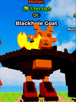 🌈 OG + MOLTEN 🔥 Blackhole Goat 🐐 391B/s 60 LVL!!