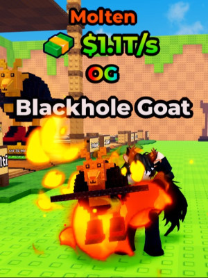 🌈 OG + Molten 🔥 Blackhole Goat 1.1T/s 65 LVL