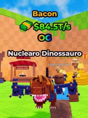 Bacon OG Nuclearo Dinossauro 84.5T/S ⚡MAX LVL