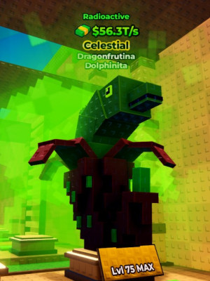 Celestial Dragonfrutina Dolphinita $56.3T/s LVL 75 Radioactive