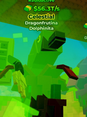 Radioactive Celestial Dragonfrutina 56.3T/S MAX LVL МОМЕНТАЛЬНО