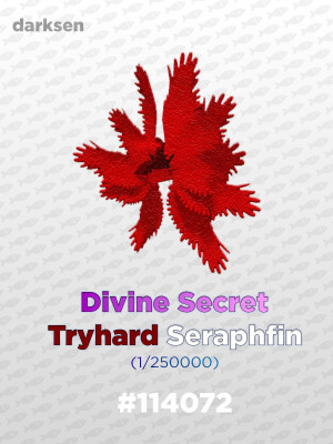 Divine Secret Tryhard Seraphfin (1/250000)