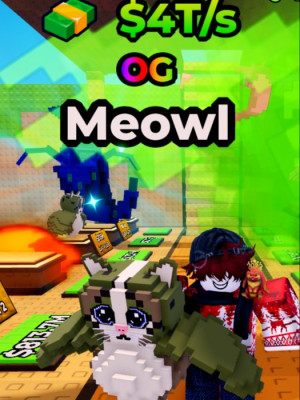 🐱🐱 Meowl 🐱 4 T/s  MAX LVL 🐱 OG PET 🐱🐱