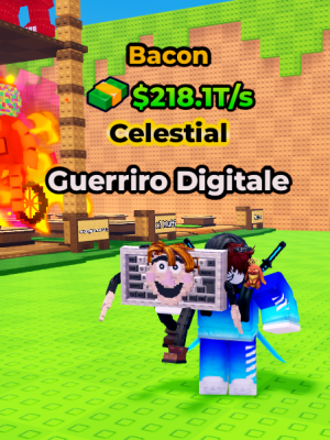 🥇Guerriro Digitale🥇218.1 T/s Bacon MAX LVL🥇