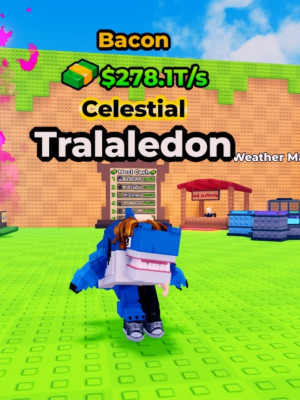 Tralaledon Bacon 278.1T/s