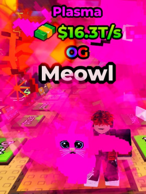 Meowl Plasma $16.3 T/s