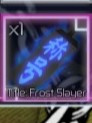 Title:frost slayer