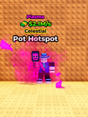 Pot Hotspot | Plasma | 2.1M/s | 1 LVL
