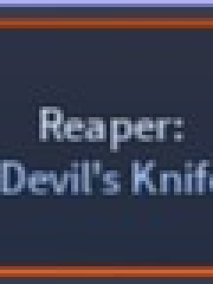 Reaper: Devil's Knife