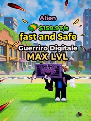 🌊Guerriro Digitale Alien 🌊159.9 T/s MAX LVL🌊