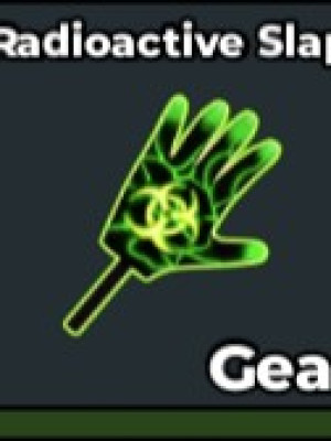 Radioactive Slap (Gear)