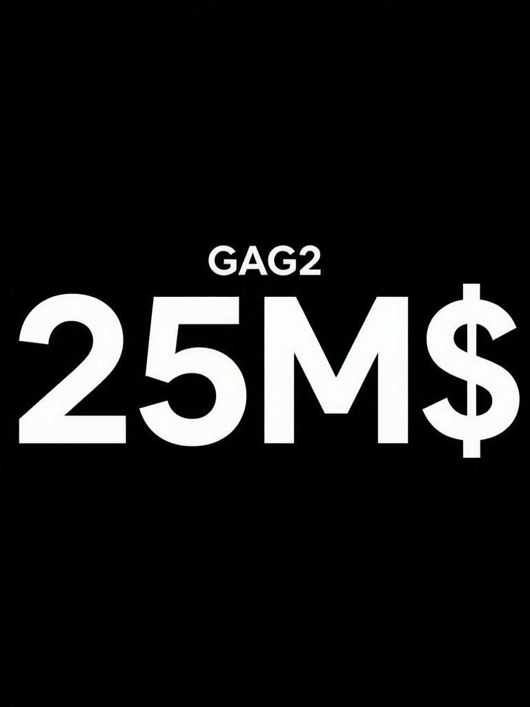 25M$ GAG2