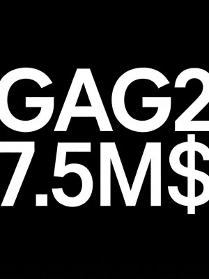 GAG2 7.5M$