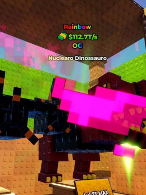 Rainbow Nuclearo Dinossauro 112.7 T/S MAX LVL