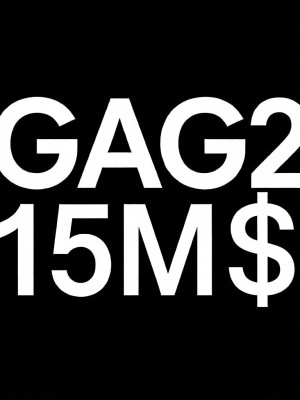 GAG2 15M$