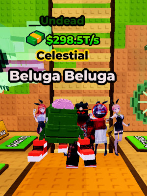 Beluga Beluga | Undead | 298.5T/s | MAX LVL