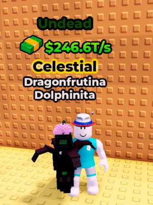 UNDEAD DRAGONFRUTINA DOLPHINITA /FULL 75lvl/246.6 t/sec