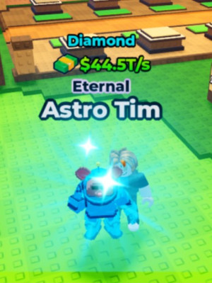 🏆DIAMOND🏆ETERNAL🏆44.5 T/s MAX LVL🏆ASTRO TIM🏆