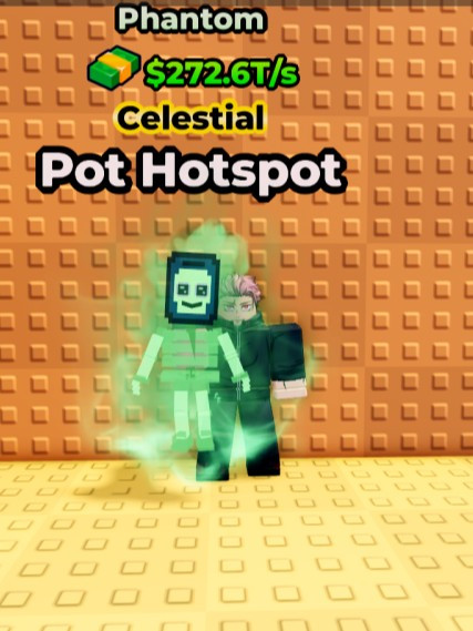 Celestial Phantom Pot Hotspot:$272.6T/s💥💥💥