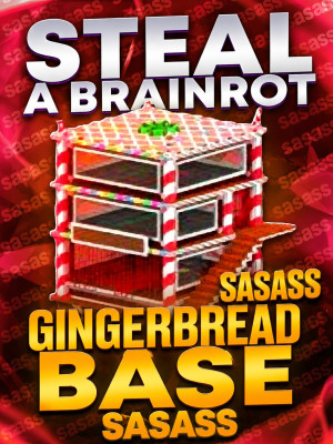 🍪 Gingerbread Base 🍭 | 💎 Premium Brainrot Base ⚡ | 🔥 SASASS Exclusive