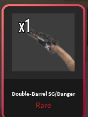 Danger (Double-Barrel SG)