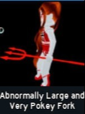 Abnormally Large and Very Pokey Fork