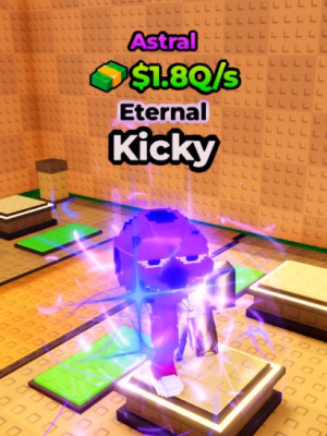 Eternal Kicky $1.8Q/s Astral