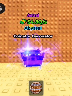 ABYSSAL ASTRAL COINATOR BACOBATOR 4.8Q