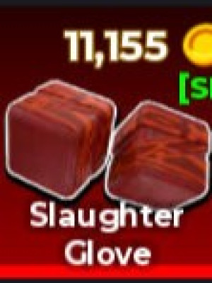 Slaughter Glove [SI]