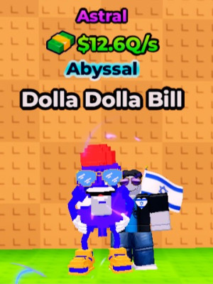 Dolla Dolla Bill (Astral)