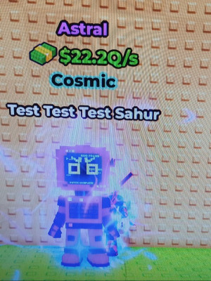 10 штук Test test test sahur (Astral) 22.2Q/s