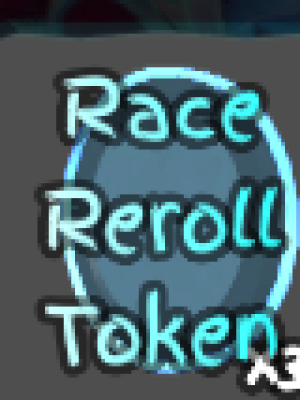 10 race reroll token