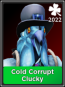 Cold Corrupt Clucky купить