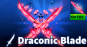 Draconic Blade #1
