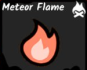 Meteor Flame